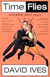 Time Flies and Other Short Plays
