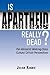 Is Apartheid Really Dead? Pan Africanist Working Class Cultural Critical Perspectives