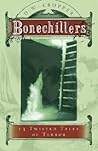 Bonechillers: 13 Twisted Tales of Terror