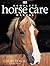 Complete Horse Care Manual by Colin Vogel