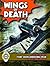 Wings of Death: Six Fantastic Flying Adventures from "Air Ace Picture Library" (Six of the Best)
