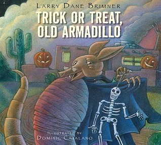 Trick or Treat, Old Armadillo (Hardcover)