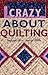 Crazy About Quilting: Confessions of an Average Quilter