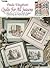 Paula Vaughan's Quilts For All Seasons: A Collection of 12 Cross Stitch Designs Celebrating the Patchwork Quilt (Leisure Arts #2539)