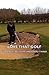 Love That Golf: It Can Be Better Than You Think