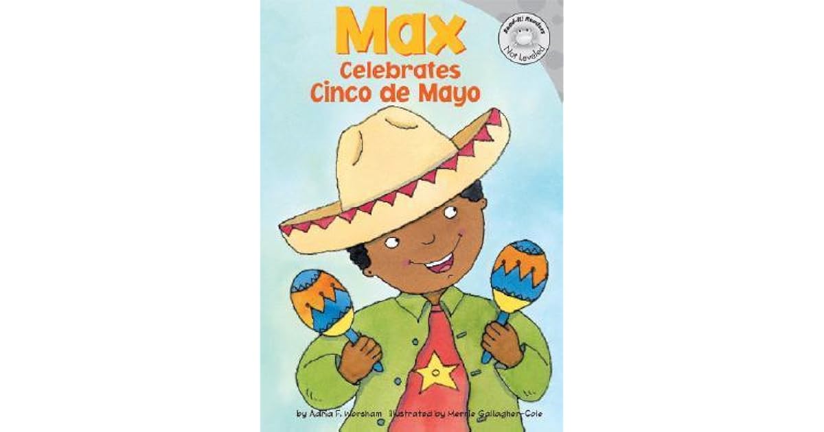 Max Celebrates Cinco de Mayo by Adria F. Worsham