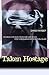 Taken Hostage: The Iran Hos...