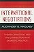 International Negotiations: Theory, Practice and the Connection with Domestic Politics
