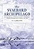 The Svalbard Archipelago by P.J. Capelotti