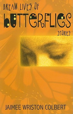Dream Lives of Butterflies: stories (Paperback)