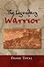 The Legendary Warrior