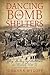 Dancing in Bomb Shelters: My Diary of Holland in World War II