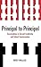 Principal to Principal: Conversations in Servant Leadership and School Transformation