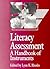 Literacy Assessment: A Handbook of Instruments