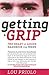 Getting a Grip by Lou Priolo