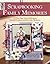 Scrapbooking Family Memories