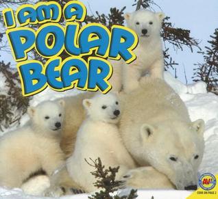I am a Polar Bear (Library Binding)