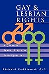 Gay & Lesbian Rights: A Question: Sexual Ethics or Social Justice?