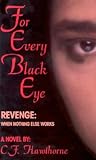 For Every Black Eye