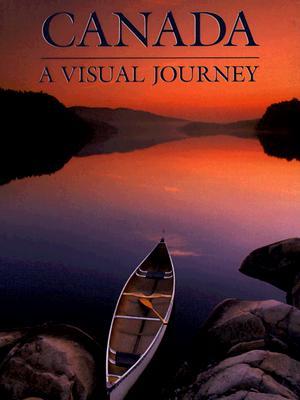 Canada: A Visual Journey (Hardcover)