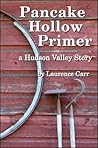 Pancake Hollow Primer by Laurence Carr