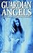 Guardian Angels: True Stori...