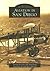 Aviation in San Diego (Images of Aviation)