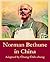 Norman Bethune in China by Chung Chih-cheng