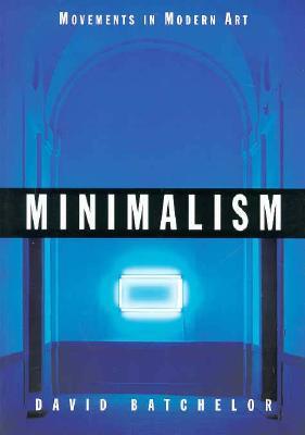 Minimalism (Movements in Modern Art)