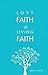 Lost Faith to Living Faith