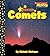 Comets (Scholastic News Nonfiction Readers: Space Science)