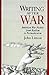 Writing after War: American War Fiction from Realism to Postmodernism
