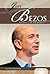 Jeff Bezos: Amazon.com Arch...
