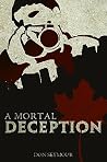 A Mortal Deception by Don Seymour