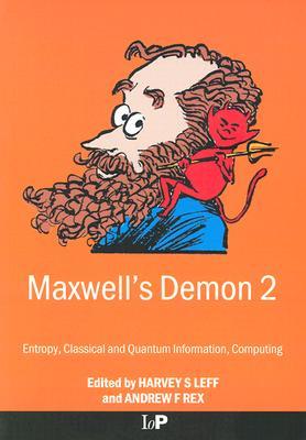 Maxwell's Demon 2 Entropy, Classical and Quantum Information, Computing (Paperback)