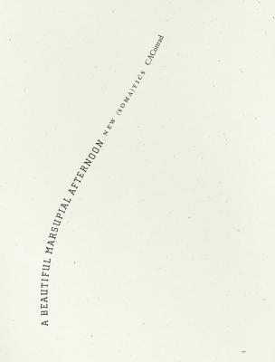 A Beautiful Marsupial Afternoon: New (Soma)tics
