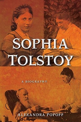 Sophia Tolstoy: A Biography (Hardcover)