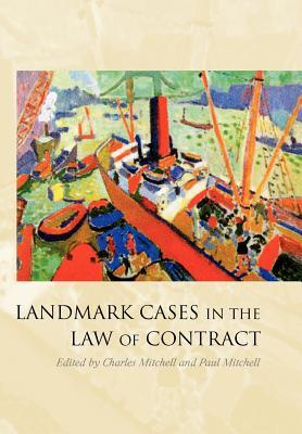 Landmark Cases in the Law of Contract (Hardcover)