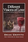 Different Visions of Love: Partnership and Dominator Values in Christian History Different Visions of Love: Partnership and Dominator Values in Christian History