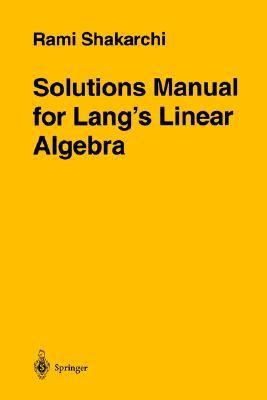 Solutions Manual for Lang’s Linear Algebra (Paperback)