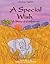 A Special Wish: A Story of Confidence, North American Edition (Let's Grow Together)