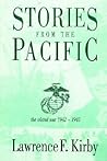 Stories from the Pacific by Lawrence F. Kirby
