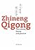 Zhineng Qigong: The science, theory and practice