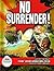 No Surrender!: Six Action-p...