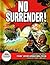 No Surrender!: Six Action-packed Adventures from "War Picture Library" (Six of the Best)