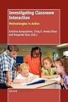 Investigating Classroom Interaction: Methodologies in Action