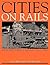 Cities on Rails