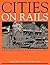 Cities on Rails