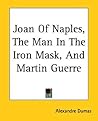 Celebrated Crimes, Vol. VI: Joan of Naples, the Man in the Iron Mask, and Martin Guerre
