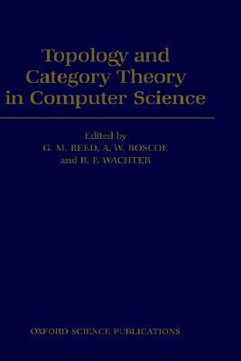 Topology and Category Theory in Computer Science (Hardcover)